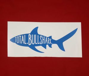 Total Bullshark Long Decal Style Bumper Sticker