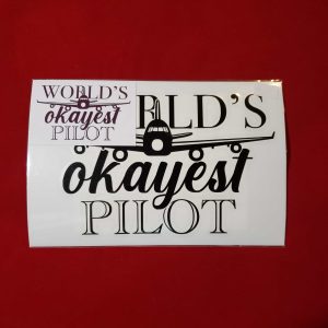Worlds Okayest Pilot Aviation Bumper Sticker